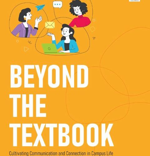 Beyond the Textbook: Cultivating Communication and Connection in Campus