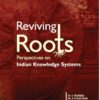 Reviving Roots: Perspectives on Indian Knowledge Systems