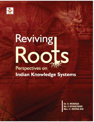 Reviving Roots: Perspectives on Indian Knowledge Systems