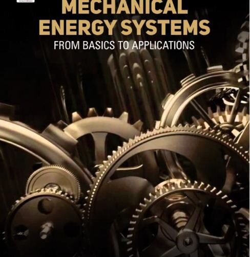 Mechanical Energy Systems: From Basics to Applications